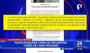 Marina de Guerra informa que flota pesquera china se encuentra fuera del mar peruano