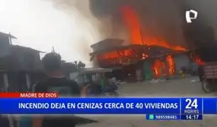 Tragedia en Madre de Dios: incendio deja en cenizas cerca de 40 viviendas