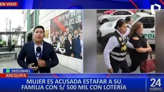 Arequipa: detienen a mujer acusada de estafar a sus familiares con falso premio de lotería