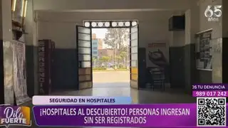 Cámaras de ‘Dilo Fuerte’ exponen fallas de seguridad en hospitales de la capital