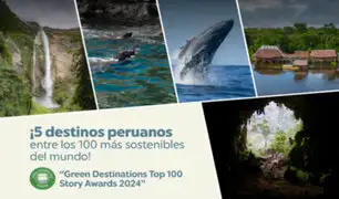 Cinco atractivos de Perú en los Green Destinations TOP 100: ¿cuáles son y cuándo es la premiación?