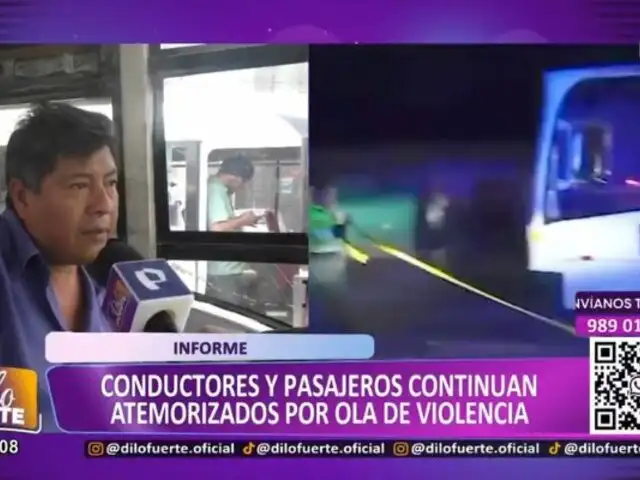 Pese a estado de emergencia: Conductores y pasajeros continúan atemorizados por ola de violencia