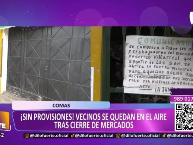 Paro nacional: Vecinos de comas sin provisiones tras cierre de mercados