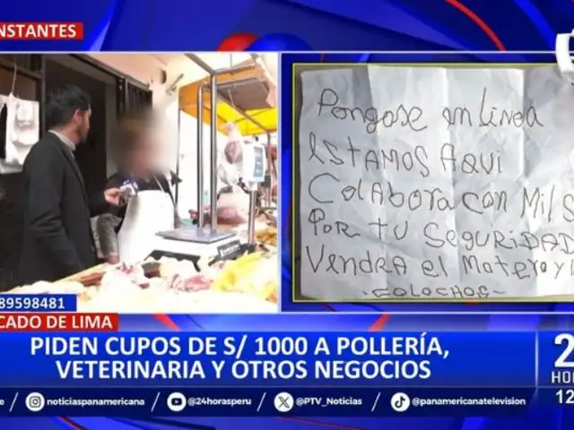 Extorsiones no cesan en Cercado de Lima: Piden cupos de mil soles a negocios de mercado