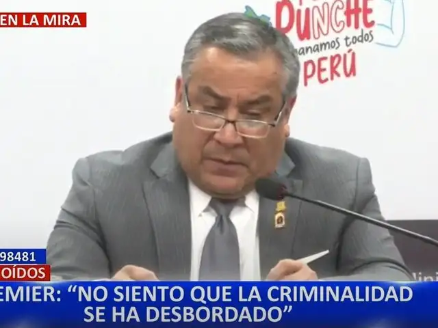 Gustavo Adrianzén: "No siento que la criminalidad se haya desbordado"