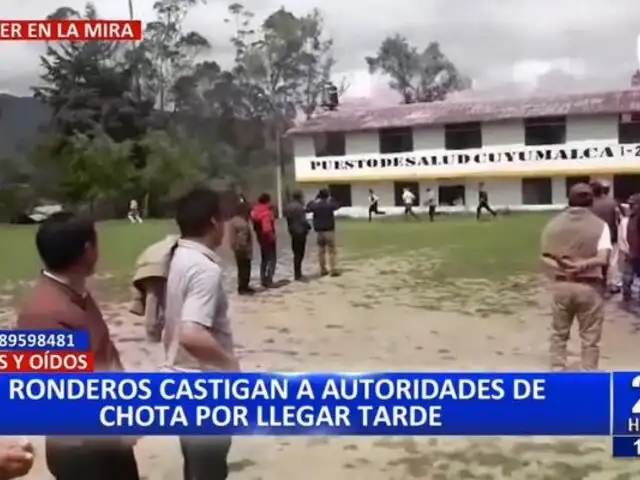 Cajamarca: Ronderos castigan a autoridades de Chota por llegar tarde a