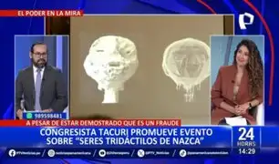 Germán Tacuri convoca audiencia pública sobre “seres tridáctilos de Nazca” en el Congreso