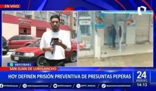 SJL: Hoy definen prisión preventiva para presuntas "peperas"