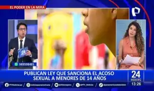 Congreso aprueba ley que penaliza el acoso sexual a menores