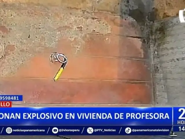 Trujillo: Detonan explosivo en vivienda de profesora