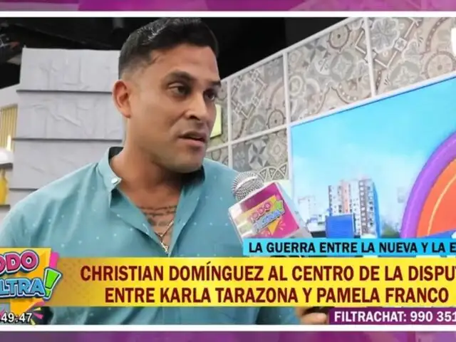 Christian Domínguez advierte sobre la disputa entre Karla Tarazona y Pamela Franco