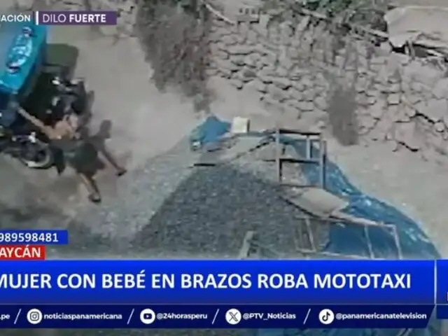 Huaycán: Mujer con bebé en brazos roba mototaxi