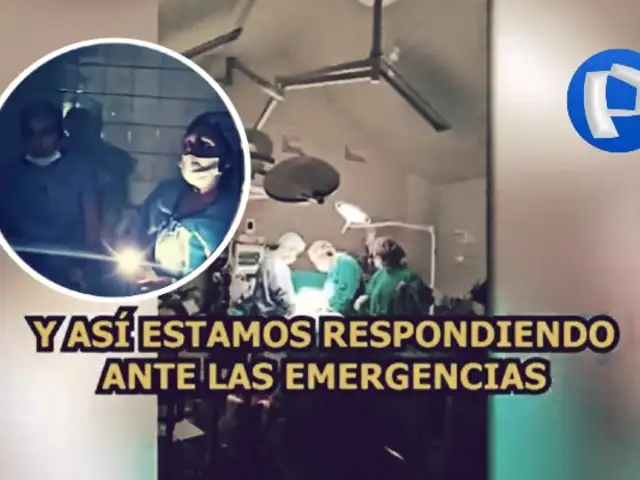 Hospital de Essalud en Huánuco: médicos se ven obligados a usar linternas de celulares para operar