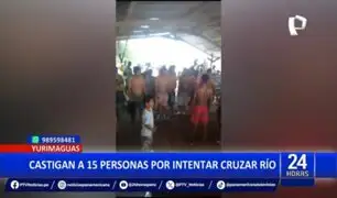 Yurimaguas: castigan a 15 personas por intentar cruzar río