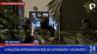 Barranca: desarticulan banda criminal integrada por seis policías