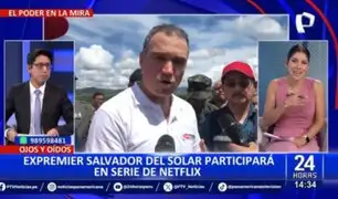 Salvador del Solar: Expremier participará en serie de Netflix