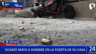 Trujillo: sicarios asesinan a hombre frente a su vivienda