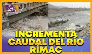 Lluvias intensas incrementan el caudal del río Rímac