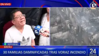 Familias afectadas por incendio en Breña piden apoyo a las autoridades