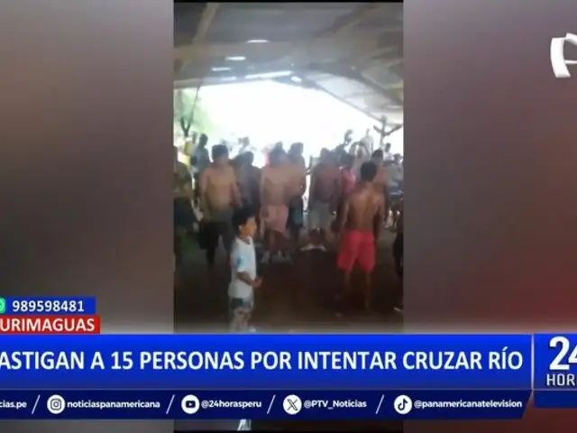 Yurimaguas: castigan a 15 personas por intentar cruzar río