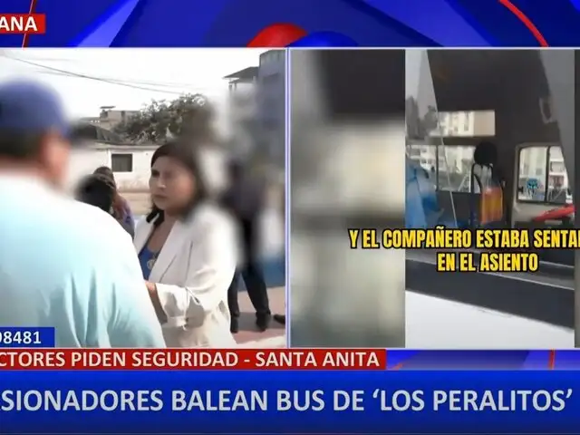 Extorsionadoras atacan a balazos bus de ‘Los Peralitos’ en Santa Anita