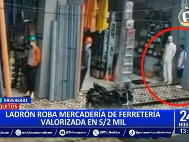 Ladrón roba más de 2 mil soles en mercadería de ferretería en Iquitos