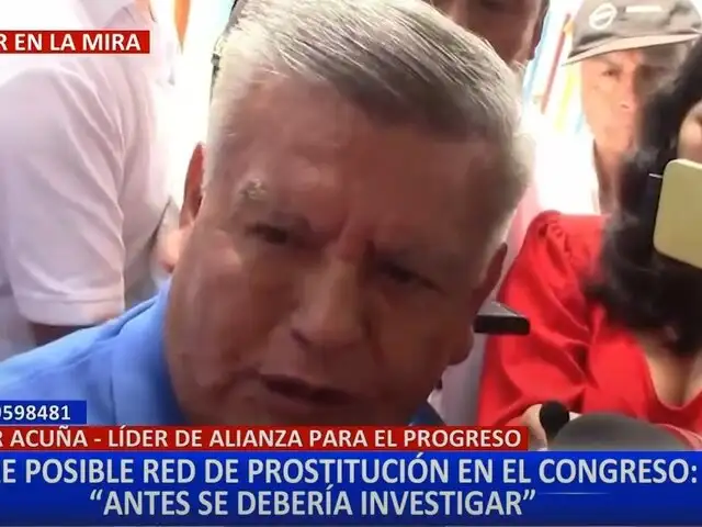 César Acuña sobre presunta red de prostitución en el Congreso: "No se puede afirmar sin pruebas"