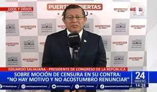 Eduardo Salhuana descarta renunciar pese a moción de censura: "No hay ningún motivo"