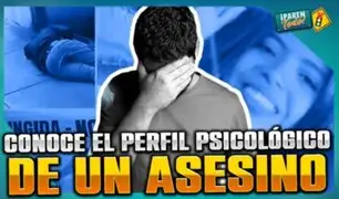 ¿Cuál es el perfil psicológico de un asesino?