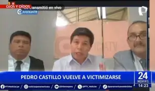 Pedro Castillo vuelve a victimizarse: "Decían que yo huelo mal"