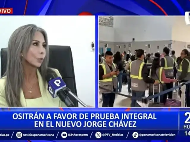 Ositrán a favor de pruebas integrales en nuevo aeropuerto Jorge Chávez