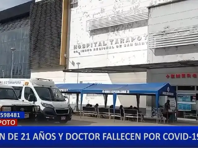 Joven y médico mueren por Covid-19 en el Hospital Regional de Tarapoto