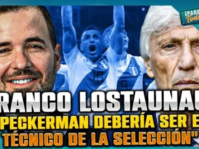 Franco Lostaunau tras la salida de Fossati: "Pékerman debería ser el técnico de la Selección"