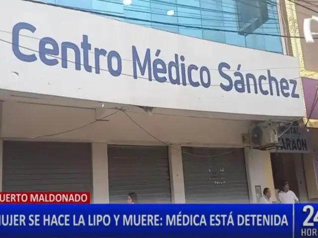 Madre de familia muere tras someterse a una liposucción en Puerto Maldonado