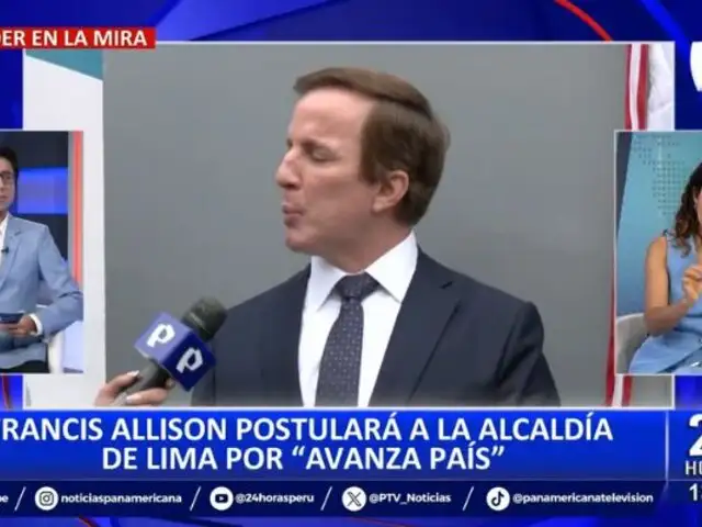 Francis Allison ya tiene partido: Postulará a la Alcaldía de Lima por Avanza País