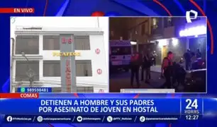 Joven asesinada en hostal de Comas: presunto feminicida y sus padres son detenidos por crimen