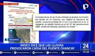 Indeci asegura que colapso de Puente Chancay se produjo por las lluvias