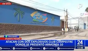 Puente Piedra: Atacan con explosivos club pampestre donde se presentó Armonía 10