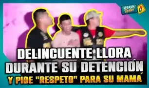 Delincuente llora durante su detención y pide "respeto" para su mamá