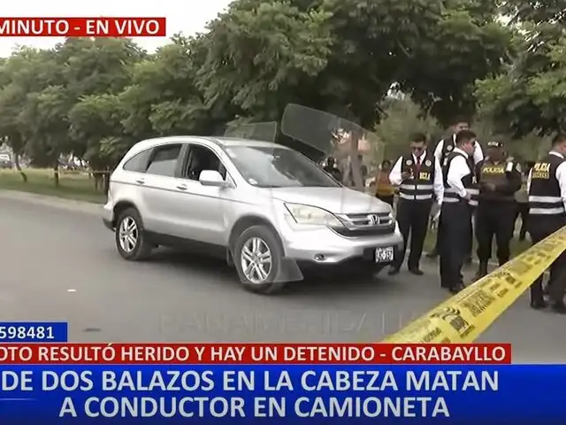 Carabayllo: sicario asesina a conductor y deja gravemente herido a copiloto