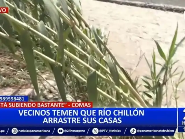 Comas: Vecinos temen desborde del Río Chillón por aumento del caudal