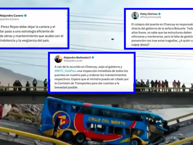 Tragedia en Chancay: Congresistas piden explicaciones al ministro de Transportes