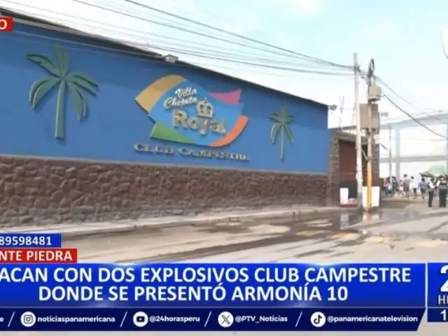 Puente Piedra: Atacan con explosivos club pampestre donde se presentó Armonía 10