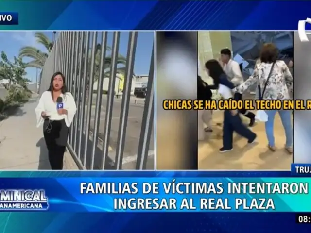 Familias de víctimas intentaron ingresar al Real Plaza de Trujillo para exigir respuestas