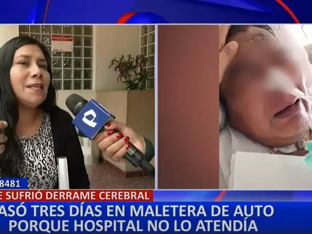 Hombre con derrame cerebral pasó tres días en un auto esperando atención en hospital Mogrovejo