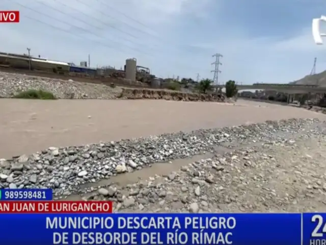 A pesar de la crecida caudal: municipio de SJL descarta peligro de desborde del río Rímac