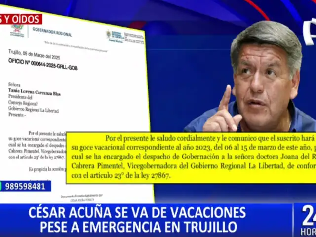 César Acuña se va de vacaciones en medio del estado de emergencia en Trujillo