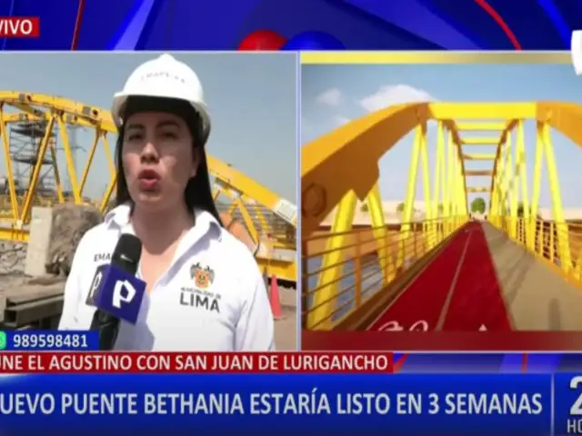 Puente Bethania estaría listo en 3 semanas: unirá SJL y El Agustino